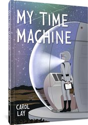 My Time Machine A Graphic Novel h/c