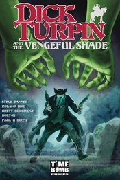 Dick Turpin & Vengeful Shade vol 1