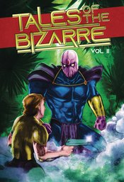 Tales Of The Bizarre s/c vol 2