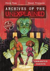 Archives Of Unexplained vol 2 Unwanted Guest