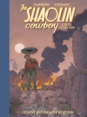 Shaolin Cowboy Cruel To Be Kin Silent But Deadly Ed h/c