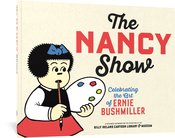 Nancy Show Celebrating The Art Of Ernie Bushmiller