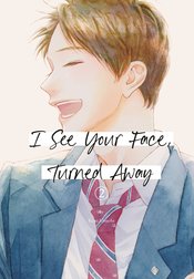 I See Your Face Turned Away vol 2