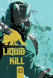 Liquid Kill vol 2 #3 (of 4) Cvr A Iumazark