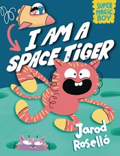 Super Magic Boy I Am A Space Tiger h/c