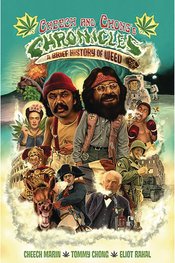 Cheech And Chongs Chronicles A Brief History Of Weed h/c