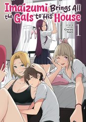 Imaizumi Brings All Gals To His House vol 1