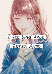 I See Your Face Turned Away vol 3