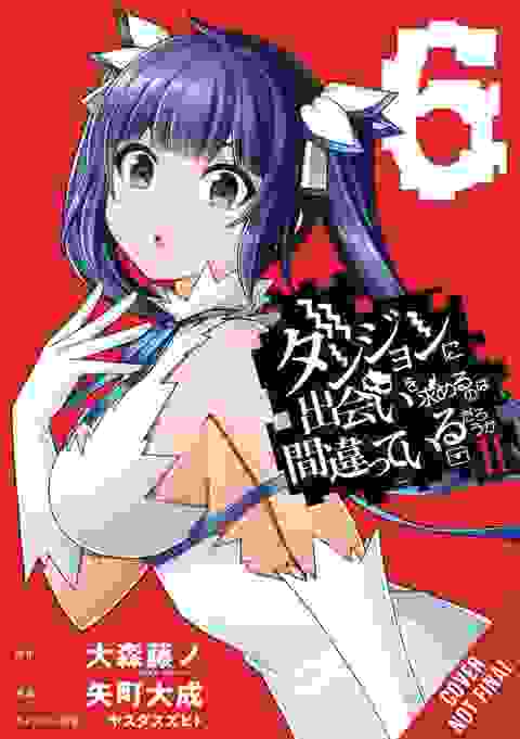 Wrong To Pick Up Girls In Dungeon 2 vol 6