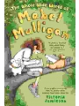 The Whole Wide World Of Mabel Mulligan: A Graphic Novel