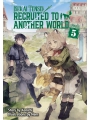 Isekai Tensei Recruited To Another World Light Novel Omnibus vol 5