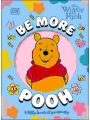 Be More Pooh h/c
