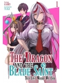 The Dragon And The Blade Saint: This Isn't Where We End vol 1