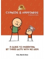 Cyanide & Happiness: A Guide To Parenting By Three Guys With No Kids s/c