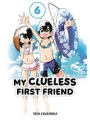 My Clueless First Friend vol 6