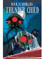 War Of The Worlds Thunder Child h/c Direct Market Edition Norm Konyu Cvr