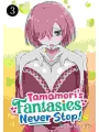 Tamamori'S Fantasies Never Stop! Gn Vol 03