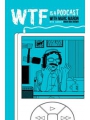 Wtf Is A Podcast With Marc Maron h/c