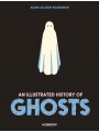 An Illustrated History Of Ghosts