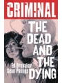 Criminal s/c vol 3 Dead & The Dying (New Edition)