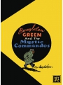 Bungleton Green And The Mystic Commandos