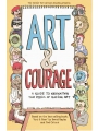 Art & Courage: A Guide To Sustaining A Creative Path