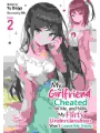 My Girlfriend Cheated On Me, And Now My Flirty Underclassman Won't Leave Me Alone! Light Novel vol 2