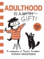 Adulthood Is Gift Celebration Of Sarahs Scribbles Sc