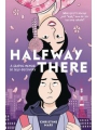 Halfway There Graphic Memoir Of Self Discovery s/c