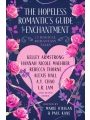 The Hopeless Romantic's Guide To Enchantment h/c