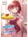 I Got Married To Girl I Hate vol 1