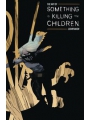 Art Of Something Is Killing The Children Companion #1