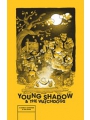 Young Shadow And The Watchdogs s/c