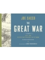 The Great War: An Illustrated Panorama Of July 1, 1916: The First Day Of The Battle Of The Somme h/c Slipcase Edition