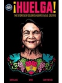 Huelga s/c The Stories Of Dolores Huerta & Sal Castro
