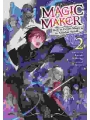 Magic Maker: How To Create Magic In Another World Light Novel vol 2