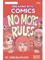 Breaking Into Comics No More Rules