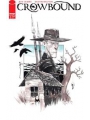 Crowbound #3 Cvr A Dustin Nguyen