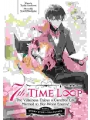 7th Time Loop: The Villainess Enjoys A Carefree Life Married To Her Worst Enemy! Short Story Collection Light Novel