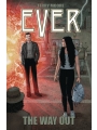 Ever: The Way Out (Original Graphic Novel) s/c