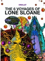 The 6 Voyages Of Lone Sloane h/c
