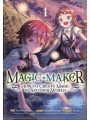 Magic Maker Create Magic Another World vol 1