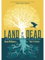 Land Of The Dead: Lessons From The Underworld On Storytelling And Living s/c