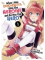 When I Was Reincarnated In Another World I Was A Hero s/c vol 1