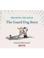 Mutts Breaking The Chain The Guard Dog Story h/c