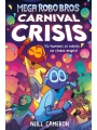 Mega Robo Bros vol 6: Carnival Crisis s/c