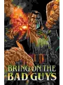 Bring On The Bad Guys s/c
