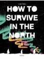 How To Survive In The North