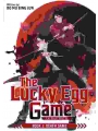 The Lucky Egg Game: Cai Dan You Xi Novel vol 1