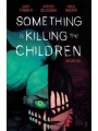 Something Is Killing The Children vol 6 s/c